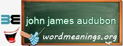 WordMeaning blackboard for john james audubon